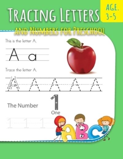 Tracing Letters And Numbers For Preschool - Robert Thompson - Kirjat - Independently Published - 9781670317766 - sunnuntai 1. joulukuuta 2019