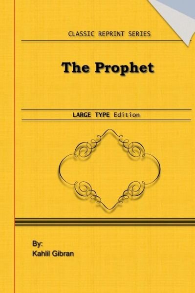 The Prophet - Kahlil Gibran - Bøger - Independently Published - 9781679541766 - 26. december 2019