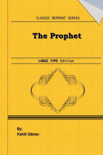 The Prophet - Kahlil Gibran - Books - Independently Published - 9781679541766 - December 26, 2019