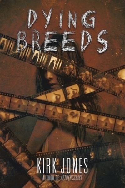 Cover for Kirk Jones · Dying Breeds (Buch) (2022)