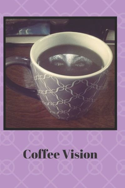 Cover for Lisa Chase · Coffee Vision (Paperback Book) (2019)