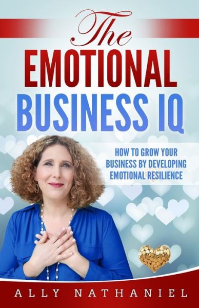 Cover for Ally Nathaniel · The Emotional Business IQ (Paperback Book) (2019)