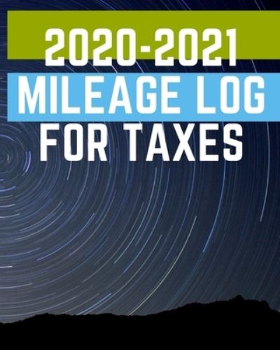 Cover for Rami · 2020-2021 Mileage Log For Taxes (Taschenbuch) (2019)