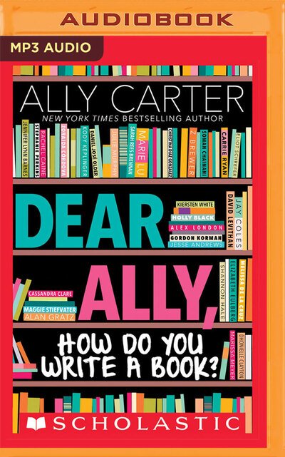 Cover for Ally Carter · Dear Ally, How Do You Write a Book (CD) (2020)