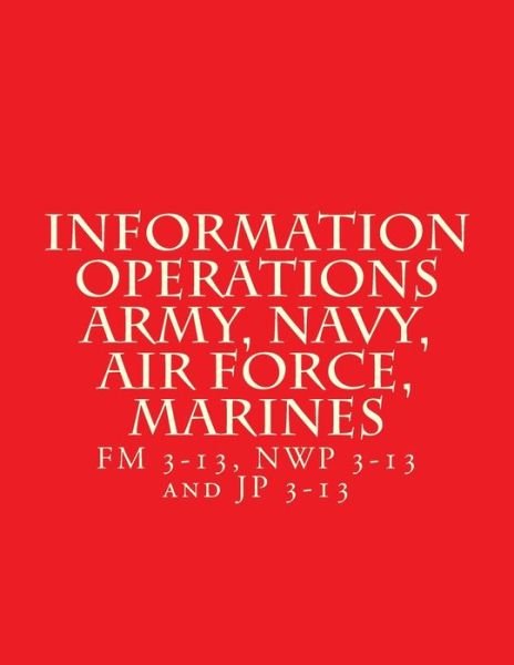 Cover for Department of Defense · Information Operations Army, Navy, Air Force, Marines (Paperback Bog) (2018)