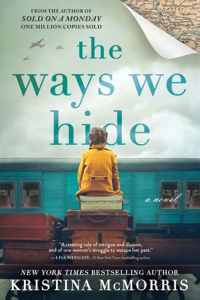 Ways We Hide: A Novel - Kristina McMorris - Livros - Sourcebooks, Inc - 9781728249766 - 17 de novembro de 2022