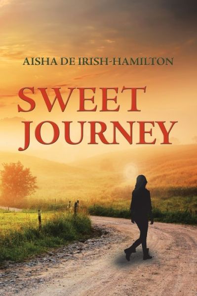 Cover for Aisha De Irish-Hamilton · Sweet Journey (Buch) (2020)