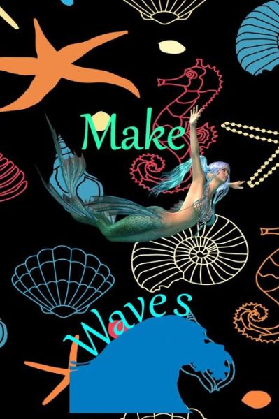 Cover for Dawn Richardson · Make Waves (Paperback Book) (2018)