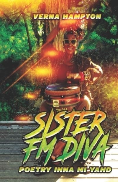 Cover for Verna Hampton · Sister FM Diva Poetry Inna Mi Yahd (Paperback Book) (2021)