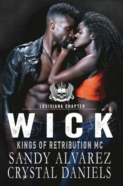 Cover for Crystal Daniels · Wick, Kings of Retribution MC Louisiana (Paperback Book) (2021)