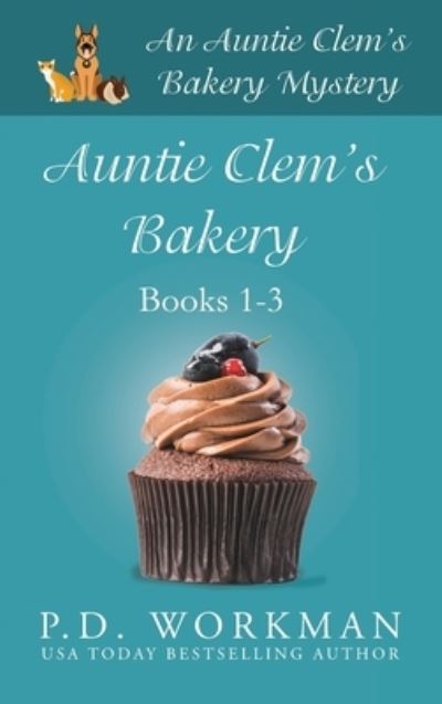 Cover for P D Workman · Auntie Clem's Bakery 1-3 (Hardcover Book) (2021)