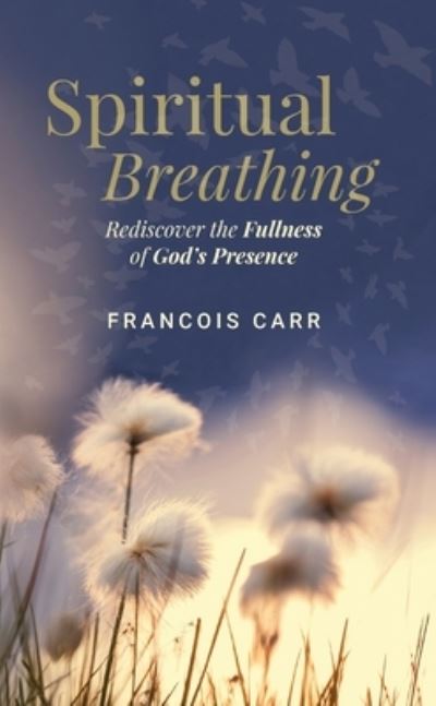 Cover for Francois Carr · Spiritual Breathing (Bok) (2023)