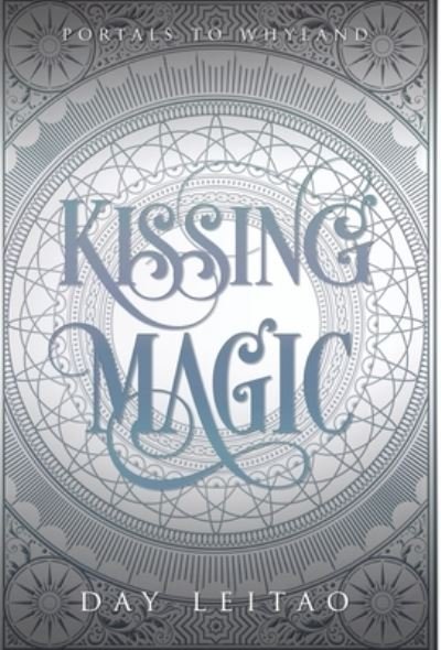 Cover for Day Leitao · Kissing Magic (Hardcover Book) (2022)