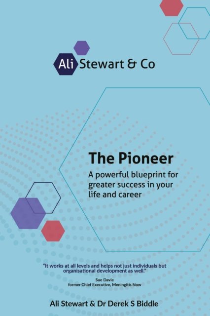 Cover for Ali Stewart · The Pioneer: A powerful blueprint for greater success in your life and career (Paperback Book) [2nd Edition of the book previously titled Pioneeri edition] (2024)