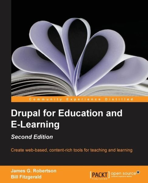Cover for James Gordon Robertson · Drupal for Education and E-Learning - (Paperback Bog) (2013)