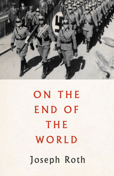 On the End of the World - Joseph Roth - Livros - Pushkin Press - 9781782274766 - 30 de maio de 2019