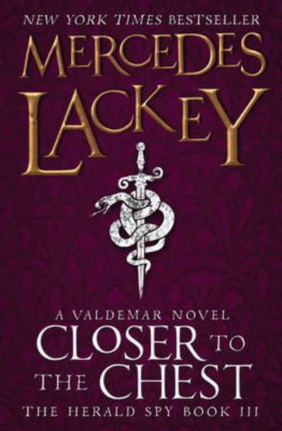 Cover for Mercedes Lackey · Closer to the Chest: Book 3 - The Herald Spy (Pocketbok) (2016)