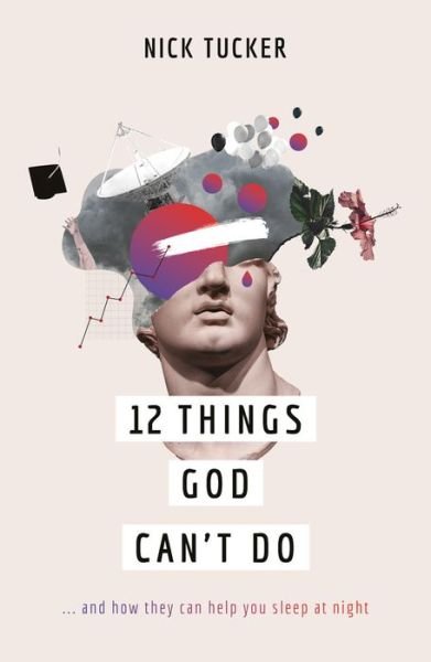 Cover for Nick Tucker · 12 Things God Can't Do (Paperback Book) (2022)