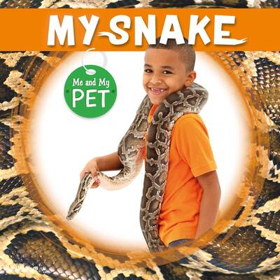 Cover for William Anthony · My Snake - Me and My Pet (Hardcover Book) (2019)