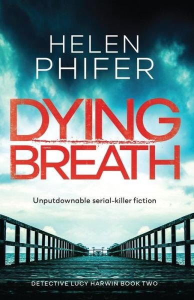 Cover for Helen Phifer · Dying Breath (Paperback Book) (2017)