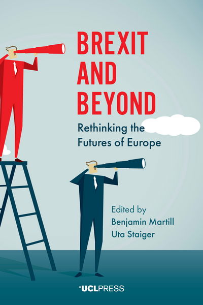 Cover for Benjamin Martill · Brexit and Beyond: Rethinking the Futures of Europe (Paperback Bog) (2018)