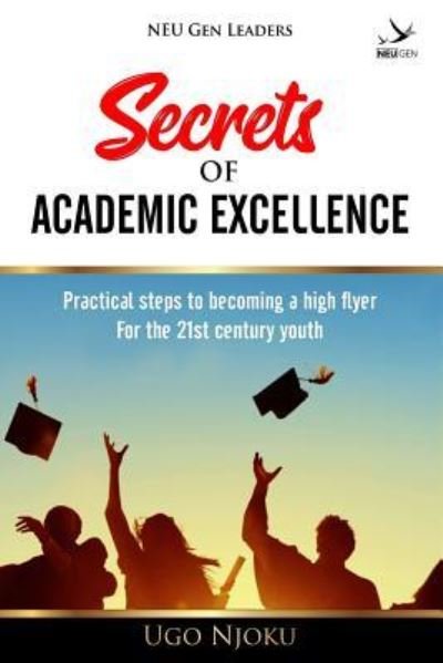 Cover for Ugo Njoku · Secrets of Academic Excellence (Paperback Book) (2018)