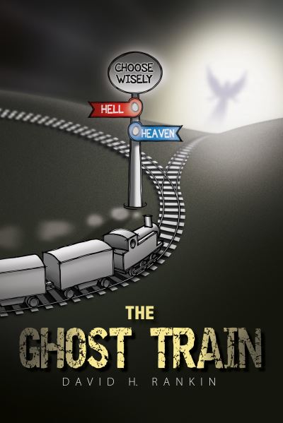 Cover for David. H. Rankin · The Ghost Train (Paperback Book) (2022)