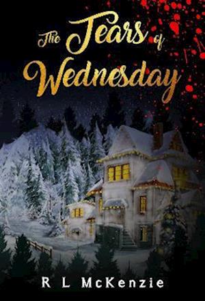 Cover for R. L. McKenzie · The Tears of Wednesday (Paperback Book) (2023)
