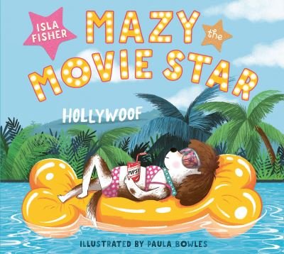 Cover for Isla Fisher · Mazy the Movie Star (Paperback Book) (2023)