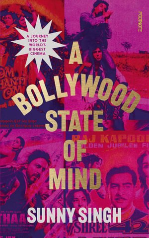 Cover for Sunny Singh · A Bollywood State of Mind (Book) (2023)