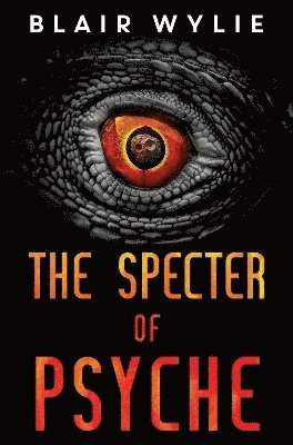 Cover for Blair Wylie · The Specter of Psyche (Paperback Book) (2023)