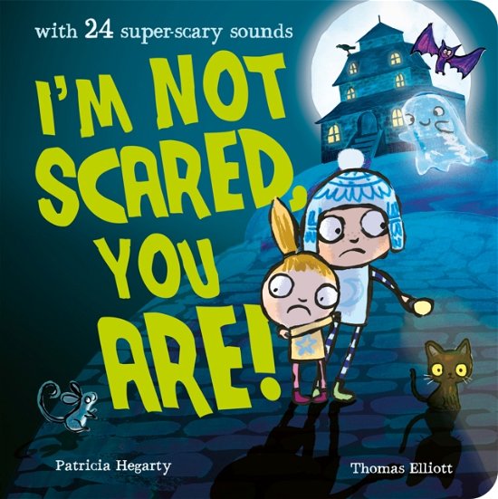 I'm Not Scared, You Are! - Patricia Hegarty - Böcker - Little Tiger Press Group - 9781838915766 - 3 augusti 2023