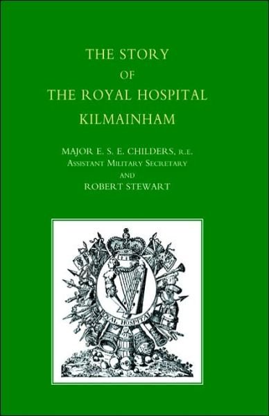 Cover for Robert Stewart · Story of the Royal Hospital Kilmainham (Taschenbuch) (2003)