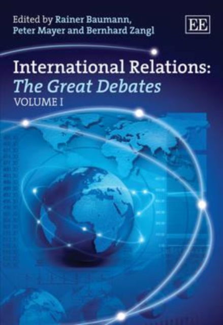 Cover for Rainer Baumann · International Relations: The Great Debates - Elgar Mini Series (Hardcover Book) (2011)