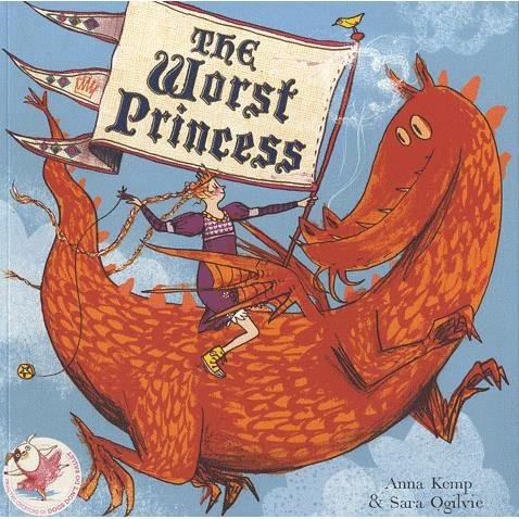 Cover for Anna Kemp · The Worst Princess (Paperback Book) (2012)