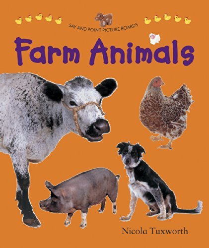 Cover for Tuxworth Nicola · Say and Point Picture Boards: Farm Animals (Kartongbok) [Brdbk edition] (2016)