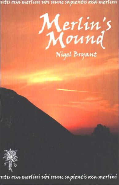 Cover for Nigel Bryant · Merlin's Mound (Paperback Book) (2004)