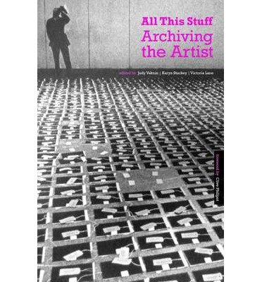 Cover for Judy Vaknin · All This Stuff: Archiving the Artist (Paperback Book) (2012)