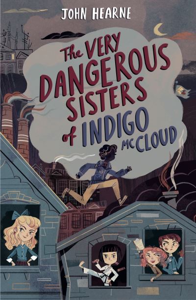 The Very Dangerous Sisters of Indigo McCloud - John Hearne - Książki - Little Island - 9781912417766 - 1 lipca 2021