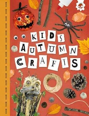 Cover for Emily Kington · KIDS AUTUMN CRAFTS: Kids Seasonal Crafts - STEAM - Kids Seasonal Crafts (Paperback Book) (2023)