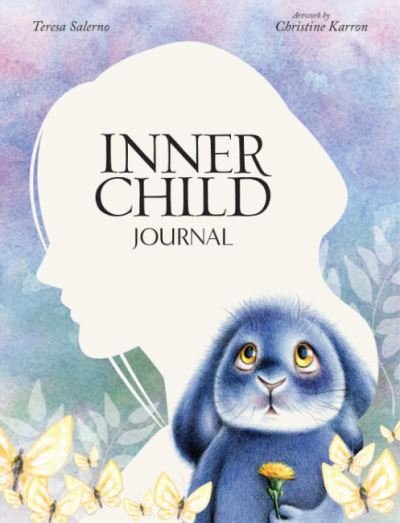 Cover for Salerno, Teresa (Teresa Salerno) · Inner Child Journal (Paperback Book) (2023)
