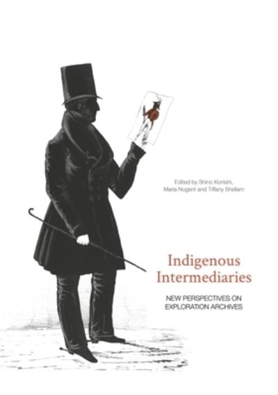 Cover for Maria Nugent · Indigenous Intermediaries (Book) (2015)