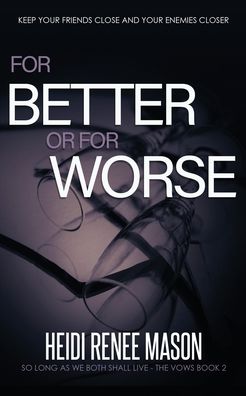 Cover for Heidi Renee Mason · For Better or For Worse (Paperback Book) (2019)