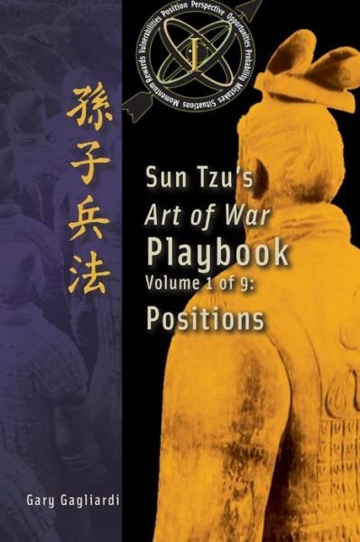 Cover for Sun Tzu · Volume 1: Sun Tzu's Art of War Playbook: Positions (Paperback Book) [First edition] (2014)