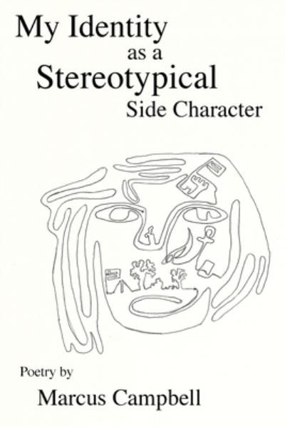 Cover for Marcus S Campbell · My Identity as a Stereotypical Side Character (Paperback Book) (2022)