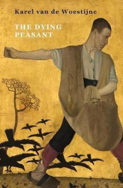 Cover for Karel Van De Woestijne · The Dying Peasant (Paperback Book) (2018)