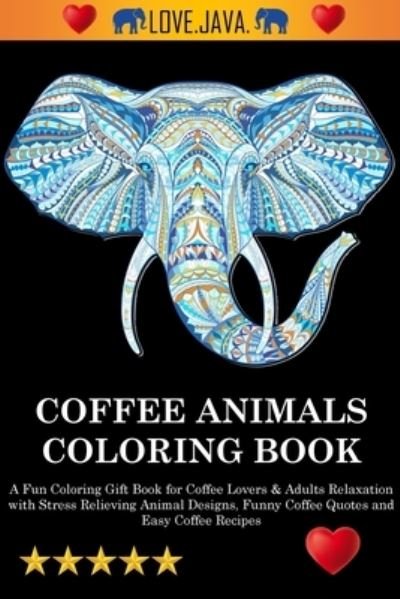 Cover for Adult Coloring Books · Coffee Animals Coloring Book (Paperback Book) (2023)