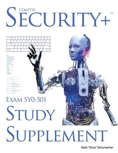 Cover for Lowry Global Media LLC · Shue's, Comptia Security+ Exam Sy0-501, Study Supplement (Paperback Book) (2017)