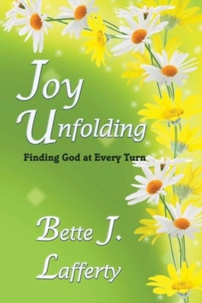 Cover for Bette J. Lafferty · Joy Unfolding (Bok) (2020)