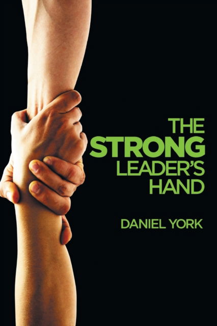 Cover for Dan York · The Strong Leader's Hand (Paperback Book) (2017)